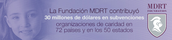 La Fundación MDRT aportó 30 Millones USD en subvenciones a organizaciones caritativas 72 países y los 50 estados de la Unión Americana.